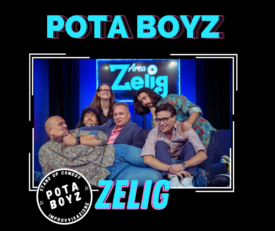 MILANO @ Zelig con i Pota Boyz Comedy